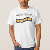 Picture Worthy T - Shirt (Vorderseite)