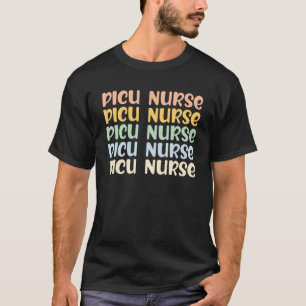 Picu-Krankenschwester Pädiatrische Intensivpflege  T-Shirt
