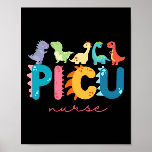 Picu Pediatric Nurse Dinosaurs Picu Squad Nurse Ap Poster (Vorne)