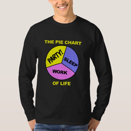 Pie Chart Life Shirt - wählen Sie Farbe & Stil (Vorderseite)