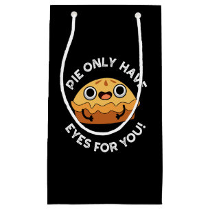 Pie hat nur Augen für dich Lustiger Food Pun Dark  Kleine Geschenktüte