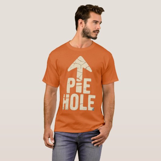 Pie Hole T-Shirt (Vorne ganz)