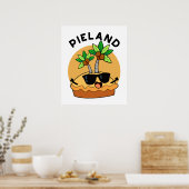 Pie-land Funny Island Pun Poster (Küche)