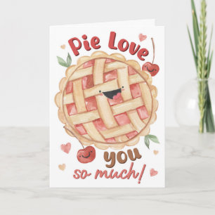 Pie Liebe dich so sehr Süße Kirschkuchenkarte Karte