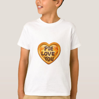 Pie Liebe You: Ein Stück Glück" T-Shirt