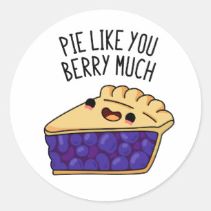 Pie like you Berry Much Funny Pie Pub Runder Aufkleber