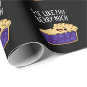 Pie like you Berry Much Funny Pie Pun Dark BG Geschenkpapier (Rolleneckpunkt)