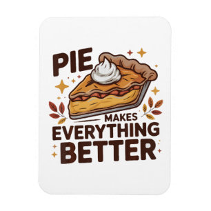 Pie macht besser magnet