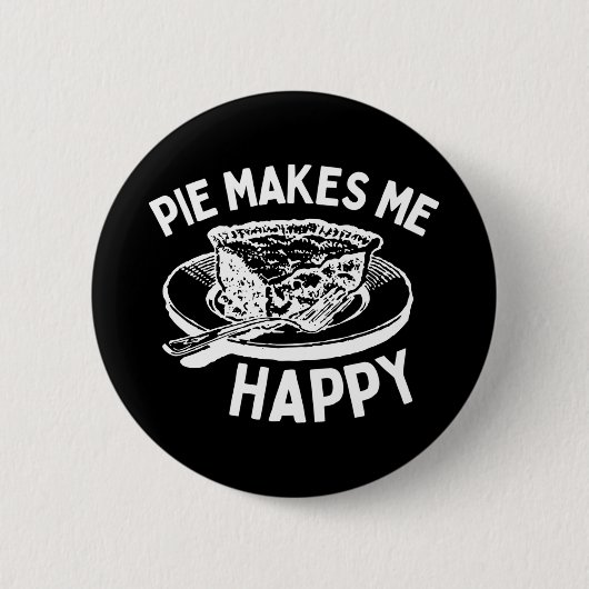 Pie macht mich glücklich Funny Pie Button (Vorderseite)