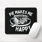 Pie macht mich glücklich Funny Pie Mousepad (Mit Mouse)