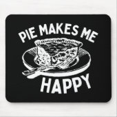 Pie macht mich glücklich Funny Pie Mousepad (Vorne)