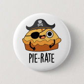 Pie-rate Funny Pirate Pie Pun Button (Vorderseite)