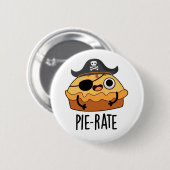 Pie-rate Funny Pirate Pie Pun Button (Vorne & Hinten)