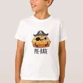 Pie-rate Funny Pirate Pie Pun T-Shirt (Vorderseite)