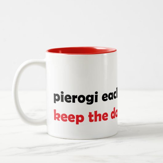Pierogi jeden Tag, behalt den Arzt weg Tasse (Links)