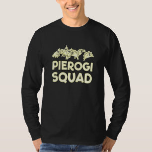 Pierogi Squad gefüllt Dumplings Polnische Küche T-Shirt