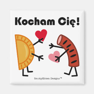 Pierogi u. Kielbasa - Kocham Cie! (I-Liebe Sie!) Magnet