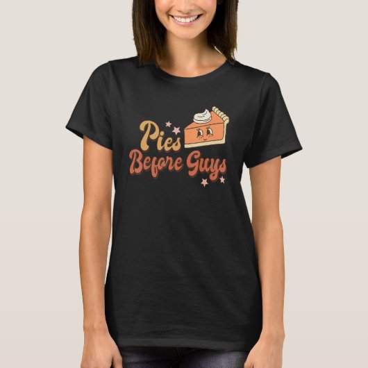 Pies Before Guys Pumpkin Autumn Fall Yall Thanksgi T-Shirt (Vorderseite)
