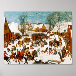 Pieter Bruegel, das Elder-Massaker der Unschuldige Poster
