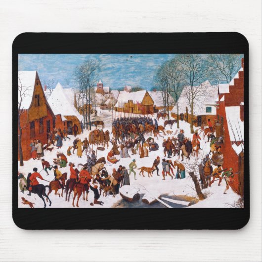 Pieter Bruegel , "Massaker an den Unschuldigen" Mousepad (Vorne)