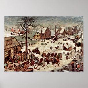 Pieter Bruegel the Elder - Zensus bei Bethlehem Poster