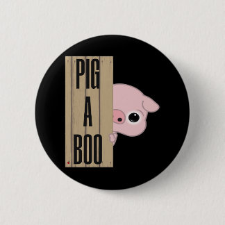 Pig A Boo Fence Button