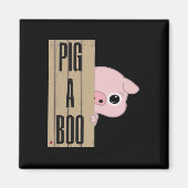 Pig A Boo Fence Magnet (Vorne)