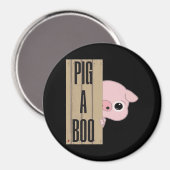 Pig A Boo Fence Magnet (Vorderseite/Rückseite)
