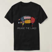 PIG BACON Funny Praise The Lard Tee (Design vorne)