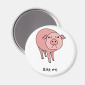 Pig Bite Me Magnet (Vorderseite/Rückseite)