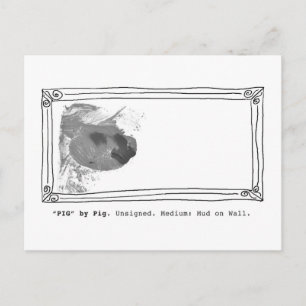 "Pig" by Pig Unsigned. Mud on Wall Postkarte