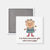 Pig Girl Magnet (Vorderseite/Rückseite)