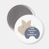 Pig Hintern Magnet (Vorderseite/Rückseite)