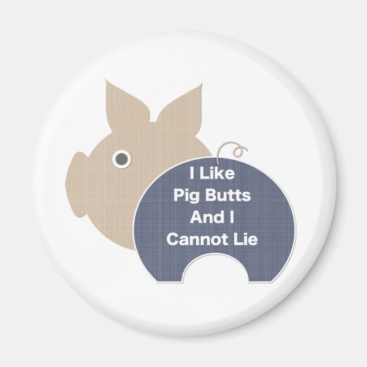 Pig Hintern Magnet (Vorne)