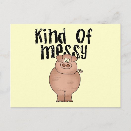 Pig Kind of Messy TShirts and Gifts Postkarte (Vorderseite)