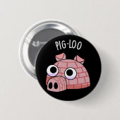Pig-loo Funny Iglu Pun Dark BG Button (Vorne & Hinten)