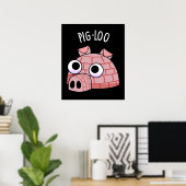 Pig-loo Funny Iglu Pun Dark BG Poster (Heimbüro)