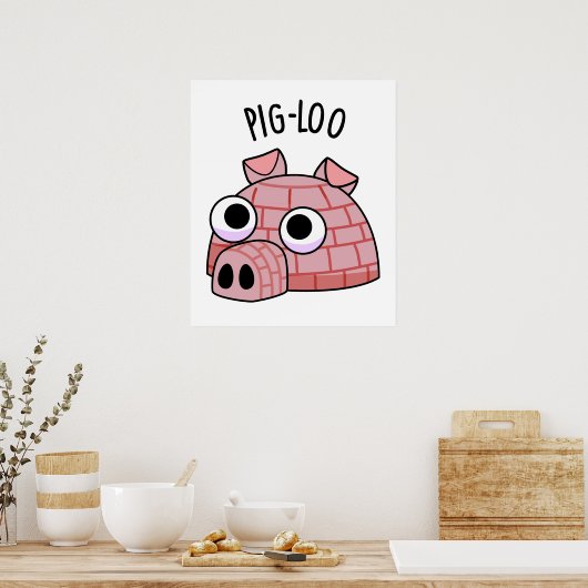 Pig-loo Funny Iglu Pun Poster (Küche)