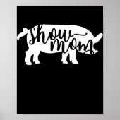 Pig Show Mama Poster (Vorne)