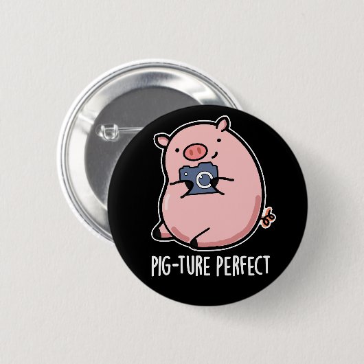 Pig-ture Perfect Funny Fotografy Pig Pun Dark BG Button (Vorne & Hinten)