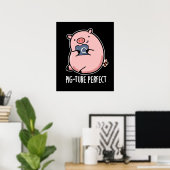 Pig-ture Perfect Funny Fotografy Pig Pun Dark BG Poster (Heimbüro)