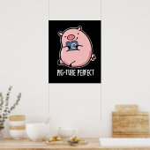 Pig-ture Perfect Funny Fotografy Pig Pun Dark BG Poster (Küche)