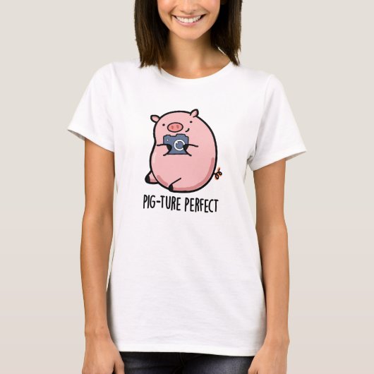 Pig-ture Perfect Funny Fotografy Pig Pun T-Shirt (Vorderseite)