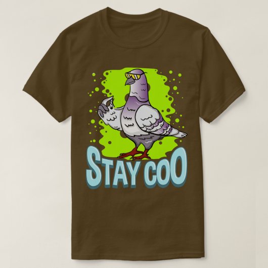 Pigeon Bleibe Coo T-Shirt (Design vorne)