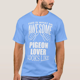 Pigeon Lover Design Funny Gift Design für Frauen T-Shirt