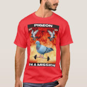 Pigeon on a Mission funny T-Shirt (Vorderseite)