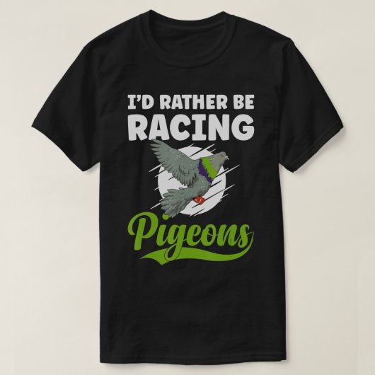 Pigeon Racing Pigeon Racer Lifestyle Bird Racing T-Shirt (Design vorne)