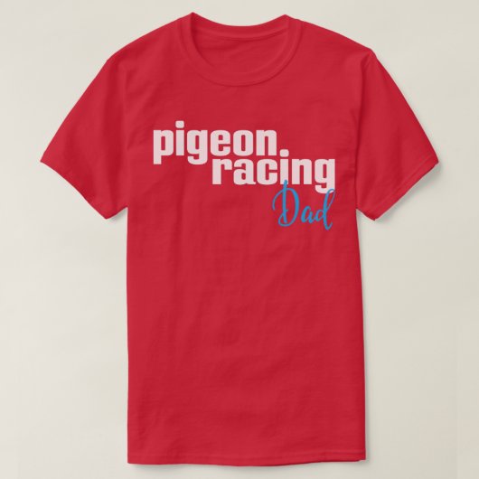 Pigeon Racing Vater 2 T-Shirt (Design vorne)