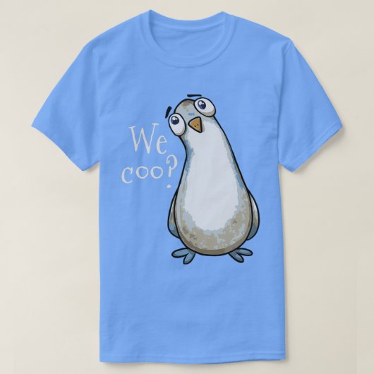 Pigeon We Coo Funny Gift Pigeon Eigentümer Liebhab T-Shirt (Design vorne)