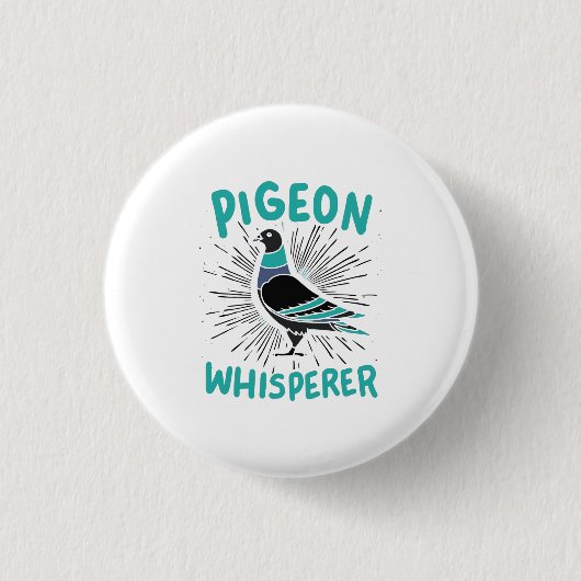 Pigeon Whisperer Button (Vorderseite)